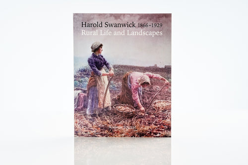 Harold Swanwick, Rural Life & Landscapes, by Andrew Forrest