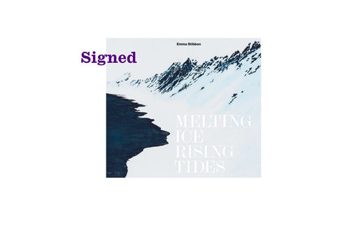 Emma Stibbon, Melting Ice - Rising Tides book SIGNED COPY