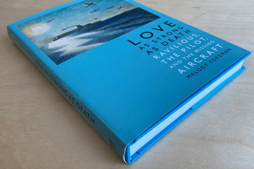 Love as Strong as Death : Ravilious, the Pilot, and the Missing Aircraft - signed copy